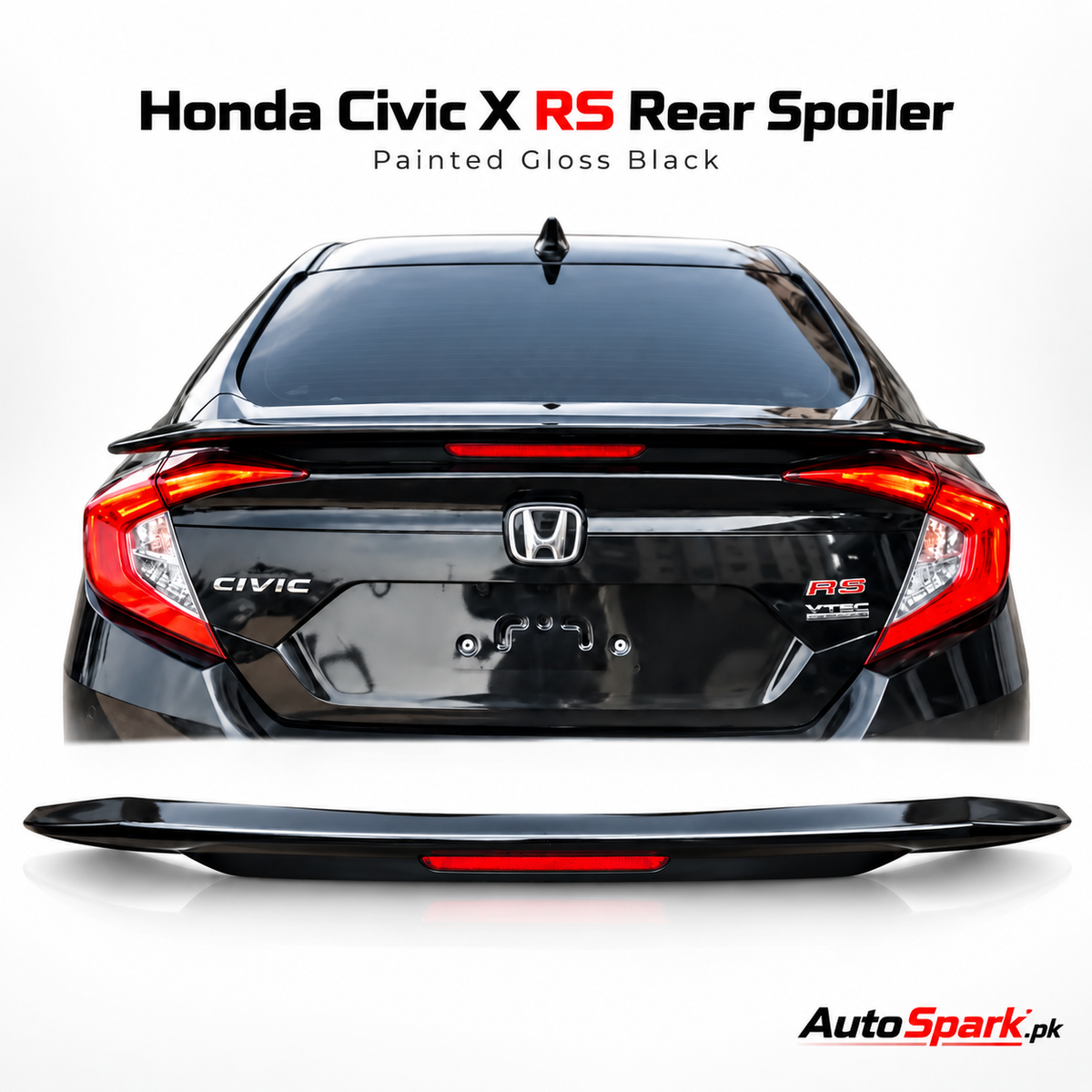Honda Civic X RS Rear Spoiler – Painted Gloss Black - imported